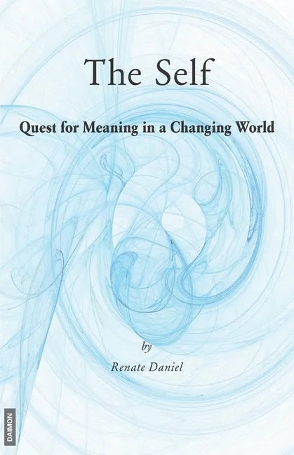 The Self: Quest for Meaning in a Changing World - Paperback