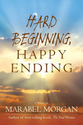 Hard Beginning, Happy Ending - Paperback