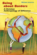 Being about Borders: A Christian Anthropology of Difference - Paperback