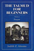 The Talmud for Beginners: Prayer - Paperback