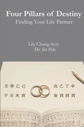 Four Pillars of Destiny Finding Your Life Partner - Paperback