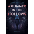 A Glimmer in the Hollows - Paperback