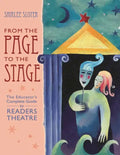 From the Page to the Stage: The Educator's Complete Guide to Readers Theatre - Paperback
