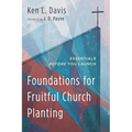 Foundations for Fruitful Church Planting - Paperback
