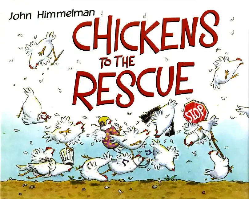 Chickens to the Rescue - Hardcover