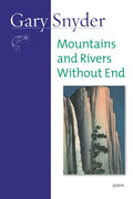 Mountains and Rivers Without End: Poem - Paperback