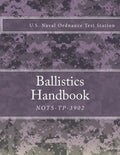 Nots-Tp-3902: Ballistics Handbook - Paperback