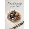 New Country, New Life: A Family Memoir - Paperback