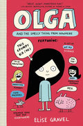 Olga and the Smelly Thing from Nowhere - Hardcover