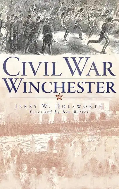 Civil War Winchester - Hardcover