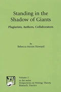 Standing in the Shadow of Giants: Plagiarists, Authors, Collaborators - Paperback