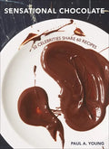 Sensational Chocolate: 50 Celebrities Share 60 Recipes - Hardcover
