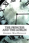 The Princess and the Goblin - Paperback