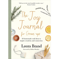 The Joy Journal for Grown-Ups: 50 Homemade Craft Ideas to Inspire Creativity and Connection - Hardcover