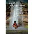 Flowing in Favor: Inspiring Girls in Spiritial Growth, Grace, and Greatness - Paperback
