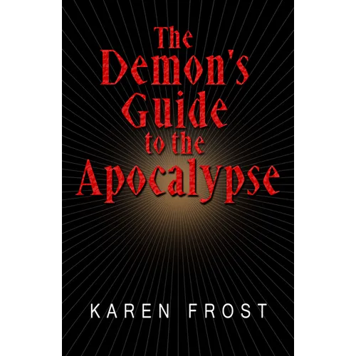 The Demon's Guide to the Apocalypse - Paperback