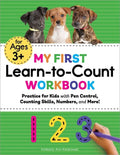 My First Learn-To-Count Workbook: Practice for Kids with Pen Control, Counting Skills, Numbers, and More! - Paperback