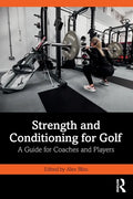 Strength and Conditioning for Golf: A Guide for Coaches and Players - Paperback