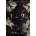 Released: A Dark Forced Proximity Academy Romance - Paperback