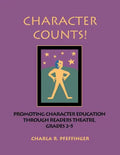 Character Counts!: Promoting Character Education Through Readers Theatre, Grades 2-5 - Paperback
