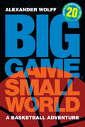 Big Game, Small World: A Basketball Adventure - Hardcover
