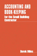Accounting and Book Keeping for the Small Building Contractor - Paperback