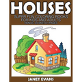 Houses: Super Fun Coloring Books for Kids and Adults (Bonus: 20 Sketch Pages) - Paperback