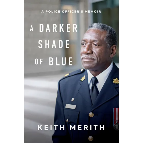 A Darker Shade of Blue: A Police Officer's Memoir - Paperback