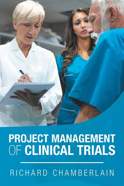 Project Management of Clinical Trials - Paperback