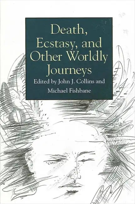 Death, Ecstasy, and Other Worldly Journeys - Paperback