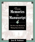 From Memories to Manuscript: The Five Step Method of Writing Your Life Story - Paperback