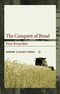 The Conquest of Bread - Paperback