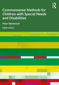 Commonsense Methods for Children with Special Needs and Disabilities - Paperback