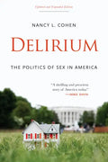Delirium: The Politics of Sex in America - Paperback