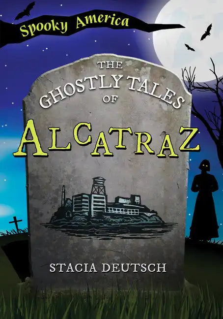 The Ghostly Tales of Alcatraz - Paperback