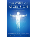 The Voice of Ascension: No More Reincarnation - Paperback