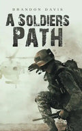 A Soldiers Path - Hardcover