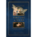 The Battle of the Virtues and Vices: Defending the Interior Castle of the Soul - Hardcover