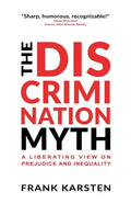The Discrimination Myth - Paperback