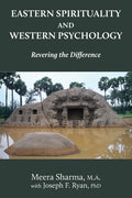 Eastern Spirituality and Western Psychology: Revering the Difference - Paperback
