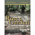 Your Walk in Rose's Garden: The Stepping Stones of Your Life - Hardcover