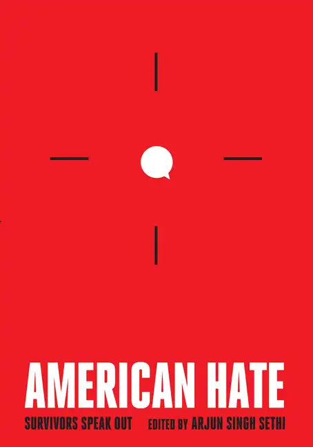 American Hate: Survivors Speak Out - Hardcover