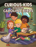Curious Kids Discover Carolina Birds - Paperback