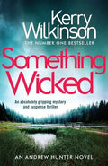 Something Wicked: An Absolutely Gripping Mystery and Suspense Thriller - Paperback