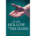 In the Hollow of His Hand - Paperback