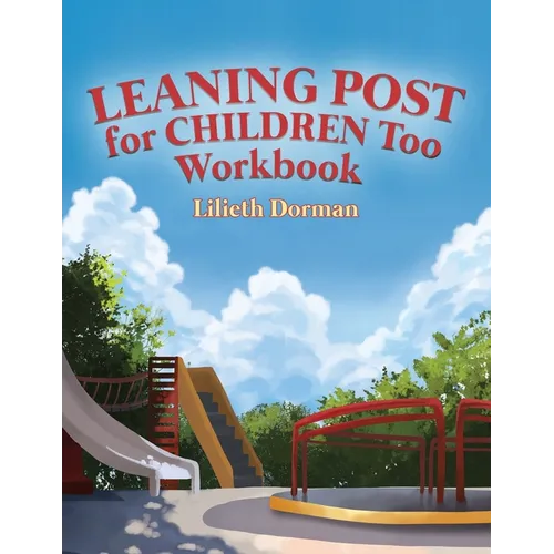 Leaning Post for Children Too Workbook - Paperback