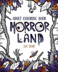 Adult Coloring Book: Horror Land - Paperback