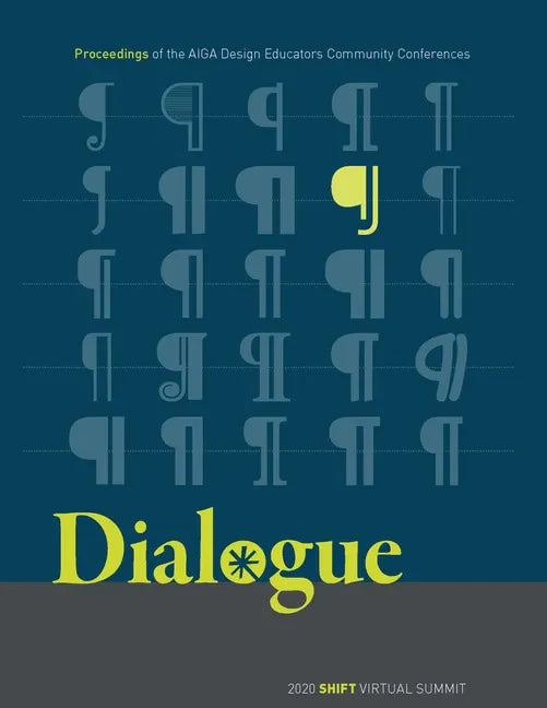 Dialogue: Proceedings of the Aiga Design Educators Community Conferences: Shift - Paperback