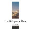 Gorgias: The Dialogues of Plato - Paperback