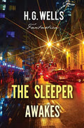The Sleeper Awakes - Paperback